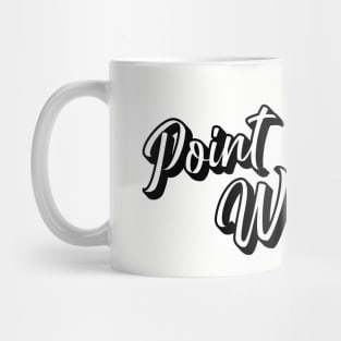 Point Place Wisconsin Mug